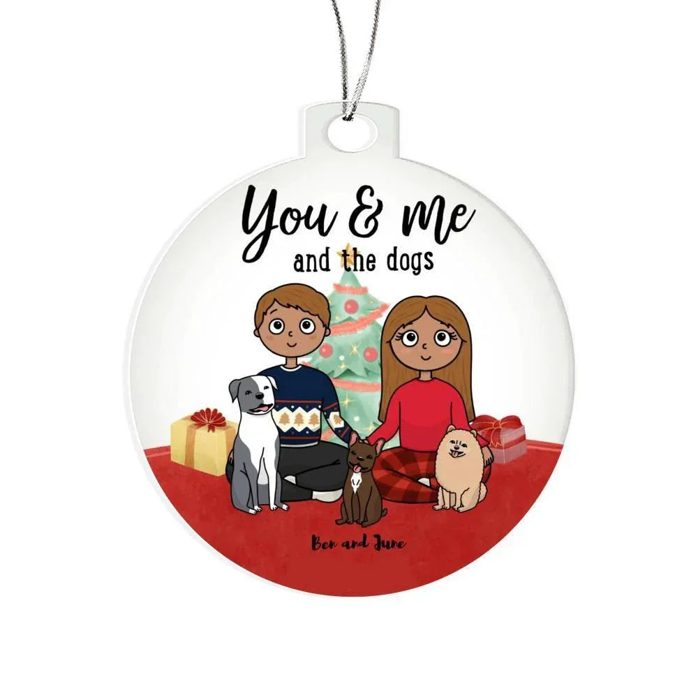 You and Me and the Dogs Personalized Acrylic Keepsake Ornament