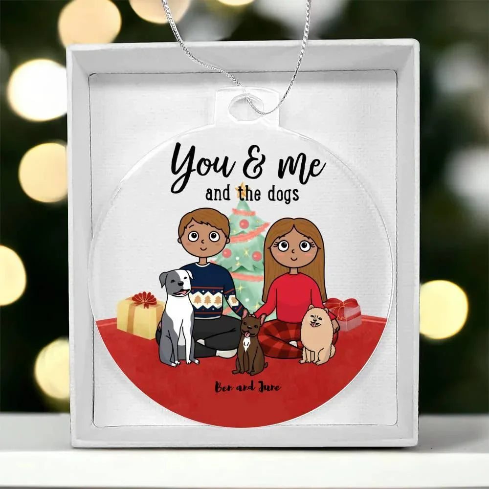 You and Me and the Dogs Personalized Acrylic Keepsake Ornament