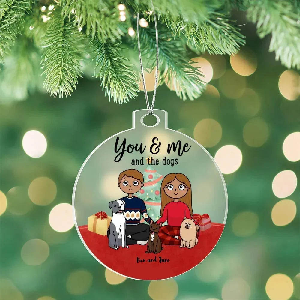 You and Me and the Dogs Personalized Acrylic Keepsake Ornament