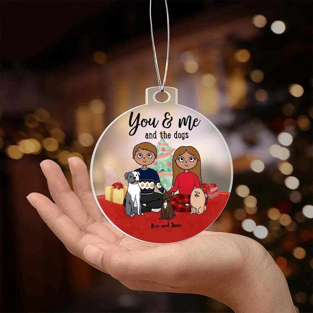 You and Me and the Dogs Personalized Acrylic Keepsake Ornament