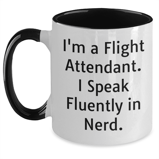 Flight Attendant Fun Gifts - I'm A Flight Attendant. I Speak Fluently In genius. Two Tone Ceramic Coffee Mug for Mom, Unique Mother's Day Unique Gifts - Mallard Moon Gift Shop