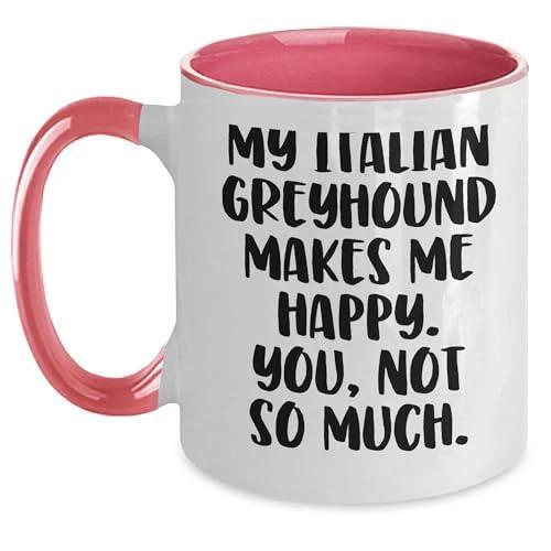 Spring Pet Products Italian Greyhound Dog Funny Quote Two Tone Coffee Mug Gifts from Men to Women Friends