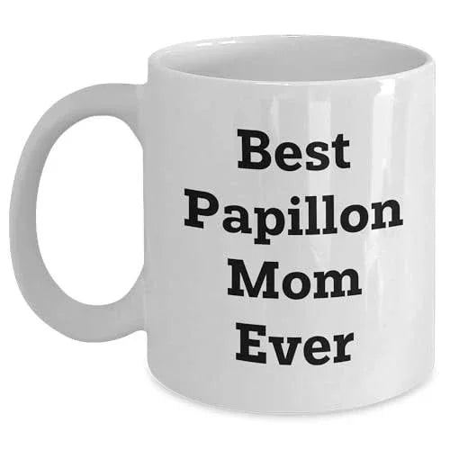 Spring Pet Products Papillon Dog Mom Ever Valentine's White Coffee Mug, Funny Quote, Gifts from Papillon Lovers for Papillon Lovers, 11oz or 15oz, Ceramic, Microwave and Dishwasher Safe
