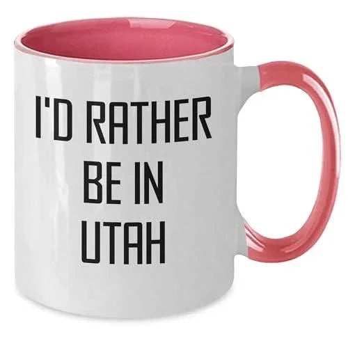 I'd Rather Be in Utah – Funny Two-Tone Coffee Mug Gift for Utah Lovers, Travelers, and Locals – Great Souvenir or Relocation Present