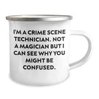 Crime Scene Technician Camping Mug - Gifts from Family - Christmas Unique Gifts for Crime Scene Technician