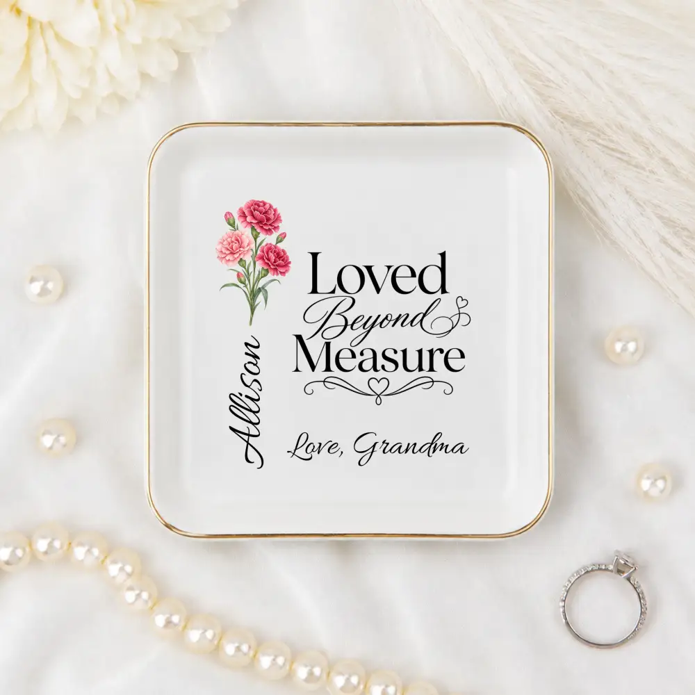 Personalized Birth Flower Jewelry Dish, Custom Name Ring Dish, Loved Beyond Measure Keepsake, Birthday Gift for Daughter, Granddaughter