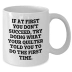 Spring Pet Products Quilter Humor White Coffee Mug Gifts from Friends to Family for Christmas