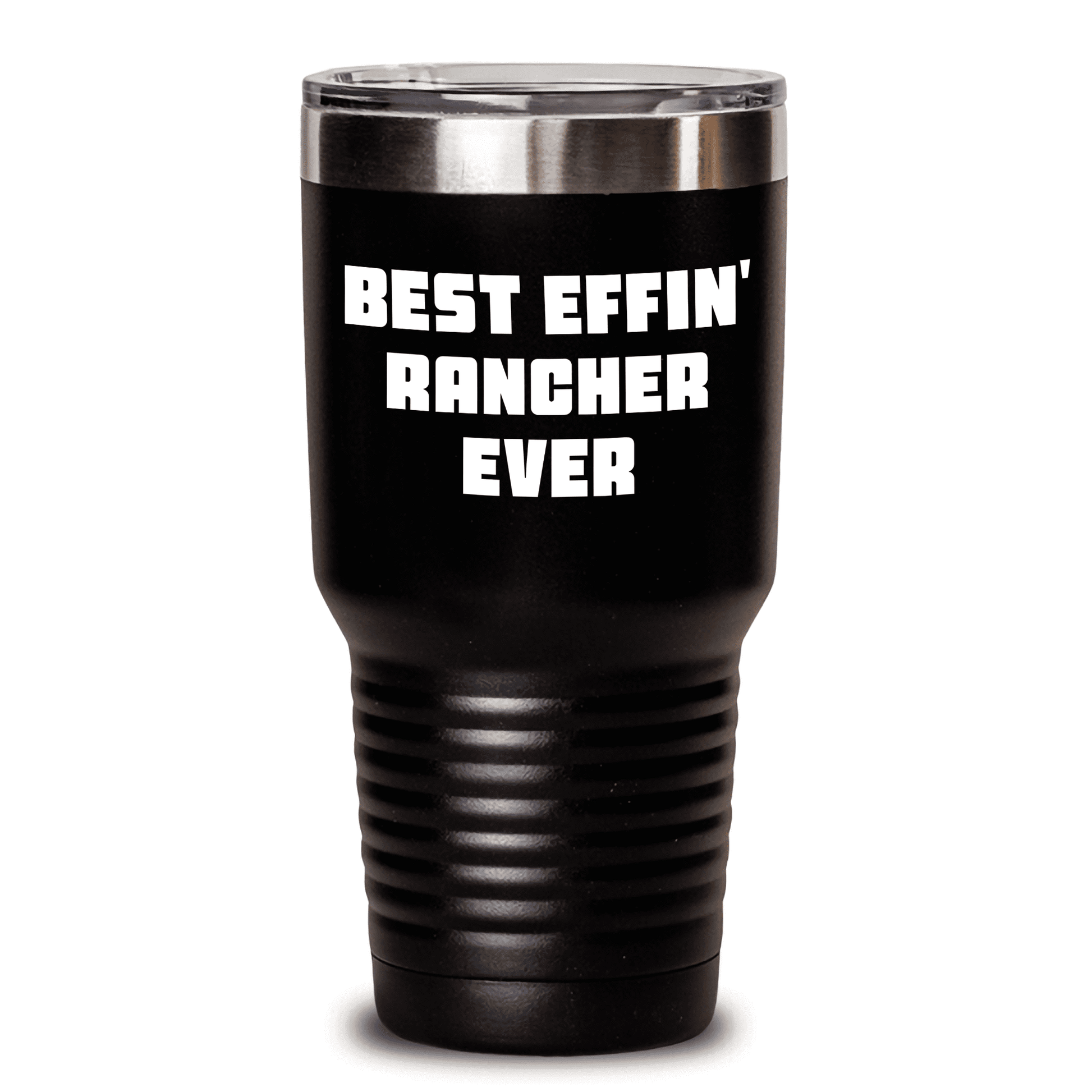Funny Rancher Gifts from Men for Mother's Day Best Effin' Rancher Ever Stainless Steel Tumbler - Mallard Moon Gift Shop