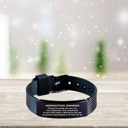 Aeronautical Engineer Black Shark Mesh Stainless Steel Engraved Bracelet - Thanks for being who you are - Birthday Christmas Jewelry Gifts Coworkers Colleague Boss - Mallard Moon Gift Shop