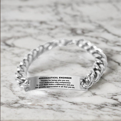 Aeronautical Engineer Cuban Link Chain Engraved Bracelet - Thanks for being who you are - Birthday Christmas Jewelry Gifts Coworkers Colleague Boss - Mallard Moon Gift Shop