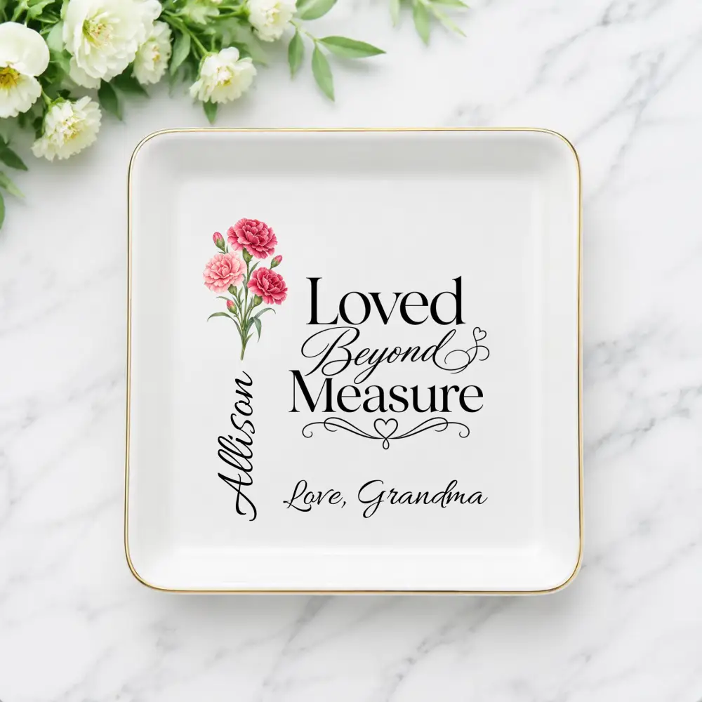 Personalized Birth Flower Jewelry Dish, Custom Name Ring Dish, Loved Beyond Measure Keepsake, Birthday Gift for Daughter, Granddaughter