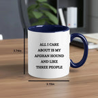Afghan Hound Dog Lover Birthday, Christmas Gifts Two Tone Coffee Mug - All I Care About Is My Afghan Hound and Maybe Three People