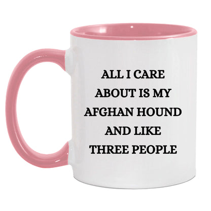Afghan Hound Dog Lover Birthday, Christmas Gifts Two Tone Coffee Mug  - All I Care About Is My Afghan Hound and Maybe Three People - Mallard Moon Gift Shop