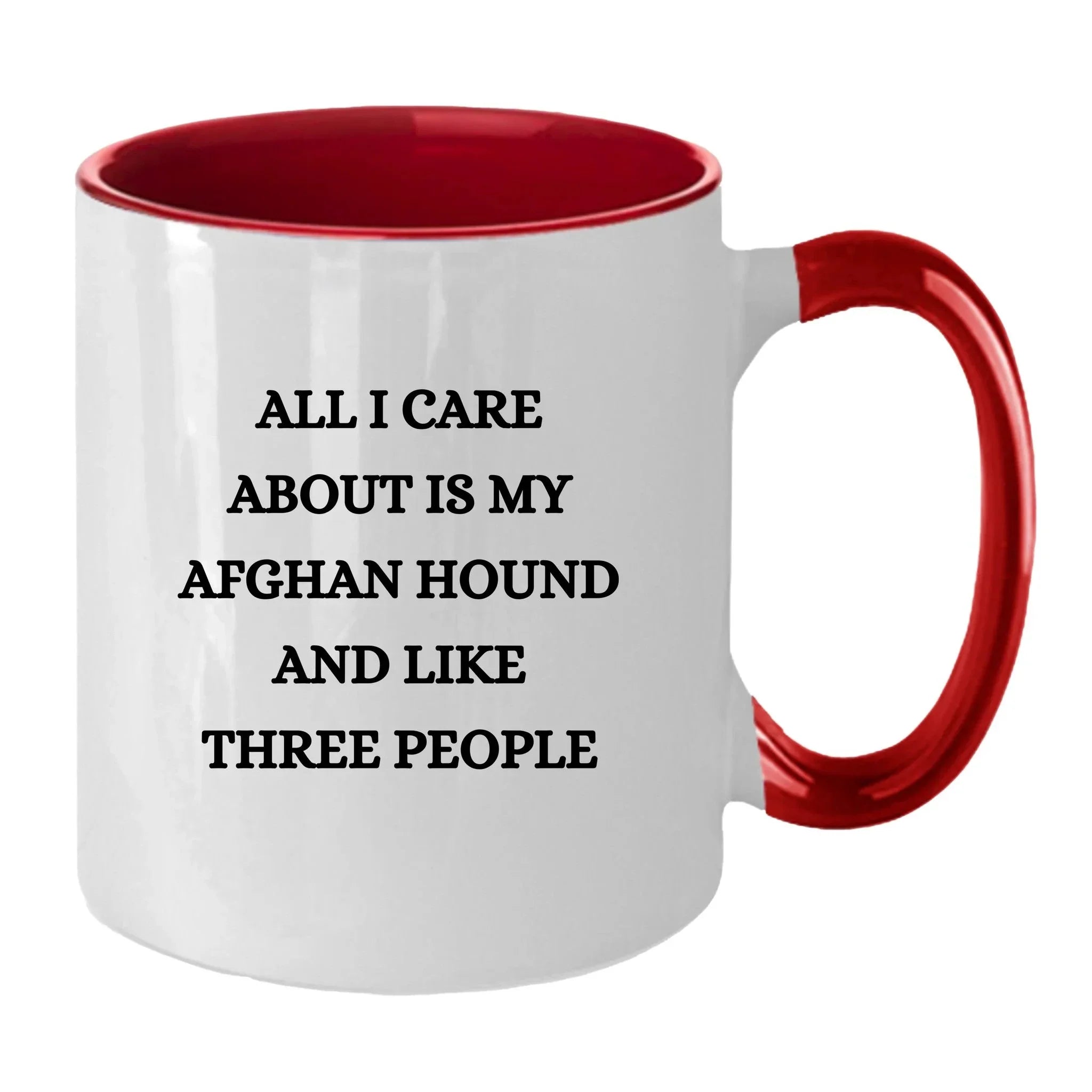 Afghan Hound Dog Lover Birthday, Christmas Gifts Two Tone Coffee Mug - All I Care About Is My Afghan Hound and Maybe Three People