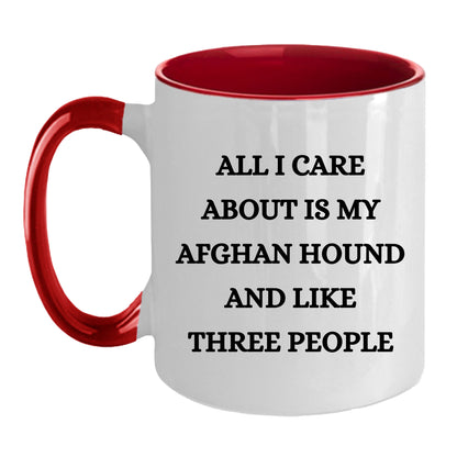 Afghan Hound Dog Lover Birthday, Christmas Gifts Two Tone Coffee Mug  - All I Care About Is My Afghan Hound and Maybe Three People - Mallard Moon Gift Shop