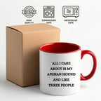Afghan Hound Dog Lover Birthday, Christmas Gifts Two Tone Coffee Mug - All I Care About Is My Afghan Hound and Maybe Three People