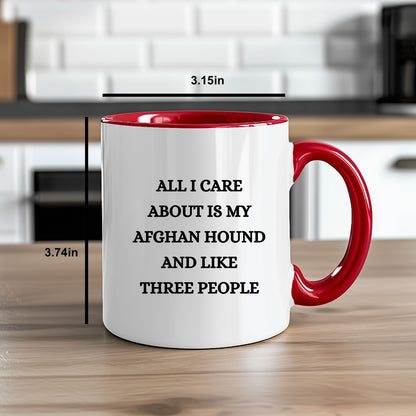 Afghan Hound Dog Lover Birthday, Christmas Gifts Two Tone Coffee Mug  - All I Care About Is My Afghan Hound and Maybe Three People - Mallard Moon Gift Shop