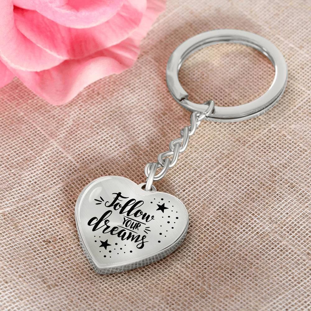 Follow Your Dreams Heart Keychain – Inspirational Gift, Personalized Engraving Option, Stainless Steel or 18k Gold Finish