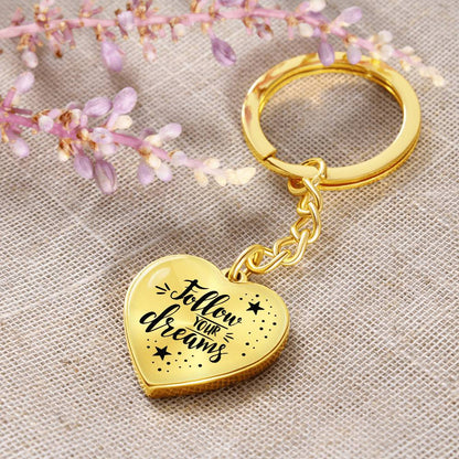 Follow Your Dreams Heart Keychain – Inspirational Gift, Personalized Engraving Option, Stainless Steel or 18k Gold Finish - Mallard Moon Gift Shop