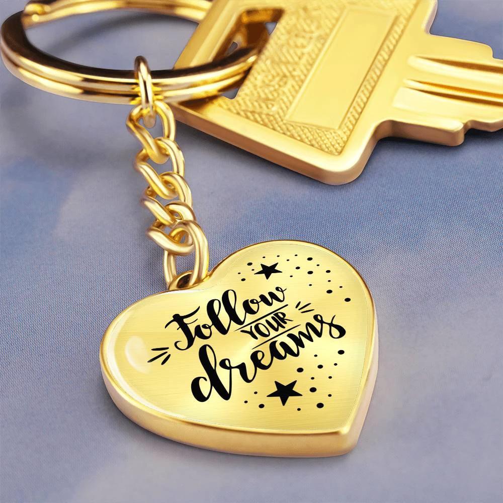 Follow Your Dreams Heart Keychain – Inspirational Gift, Personalized Engraving Option, Stainless Steel or 18k Gold Finish