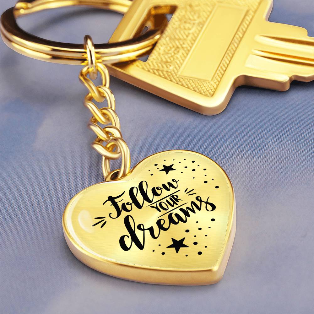 Follow Your Dreams Heart Keychain – Inspirational Gift, Personalized Engraving Option, Stainless Steel or 18k Gold Finish - Mallard Moon Gift Shop