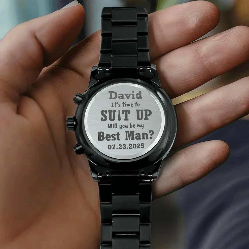 Best Man, Groomsman Wedding Proposal Custom Engraved Chronograph Wristwatch It's Time To Suit Up Will You Be My