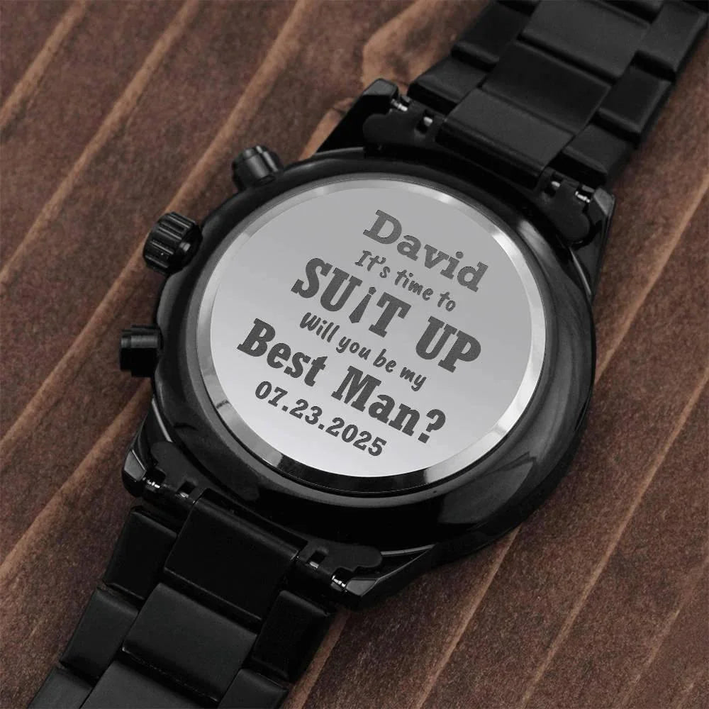 Best Man, Groomsman Wedding Proposal Custom Engraved Chronograph Wristwatch It's Time To Suit Up Will You Be My