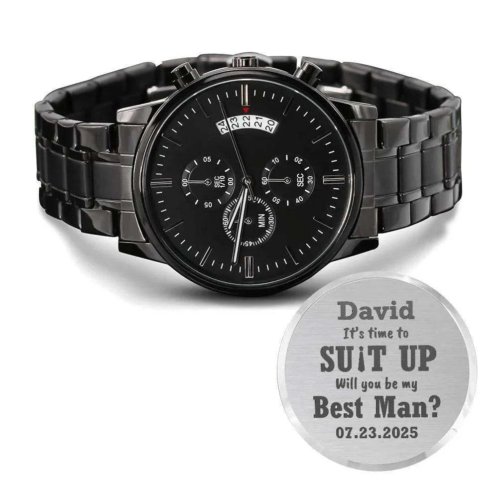 Best Man, Groomsman Wedding Proposal Custom Engraved Chronograph Wristwatch It's Time To Suit Up Will You Be My