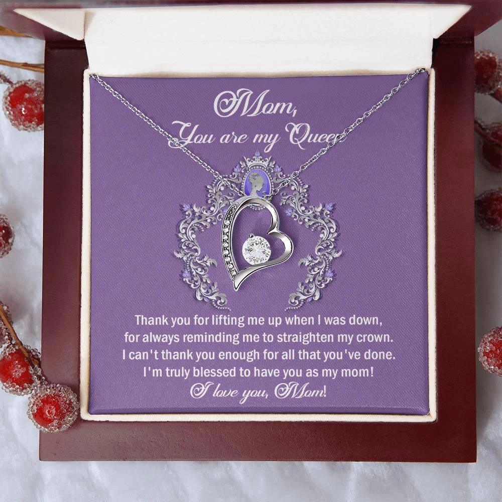 To My Mom You are My Queen Thank You for Reminding Me to Straighten My Crown Forever Love Heart Pendant Necklace
