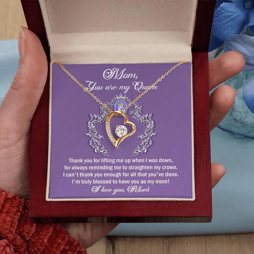 To My Mom You are My Queen Thank You for Reminding Me to Straighten My Crown Forever Love Heart Pendant Necklace