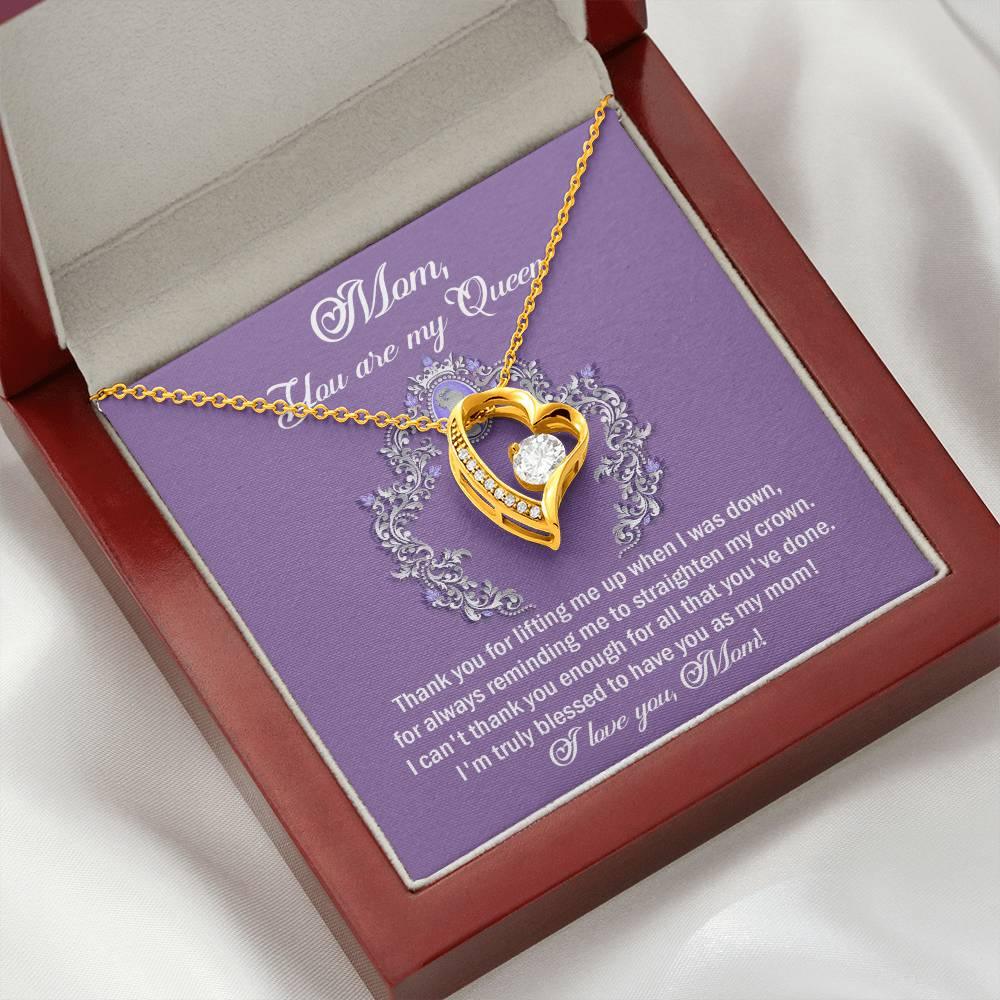 To My Mom You are My Queen Thank You for Reminding Me to Straighten My Crown Forever Love Heart Pendant Necklace - Mallard Moon Gift Shop