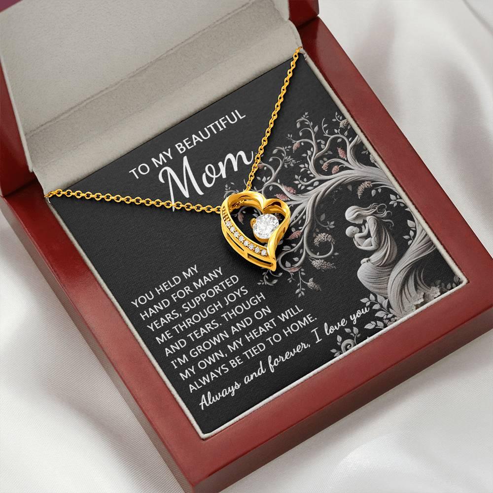 To My Beautiful Mom My Heart Will Always Be Tied to Home Forever Love Heart Pendant Necklace - Mallard Moon Gift Shop