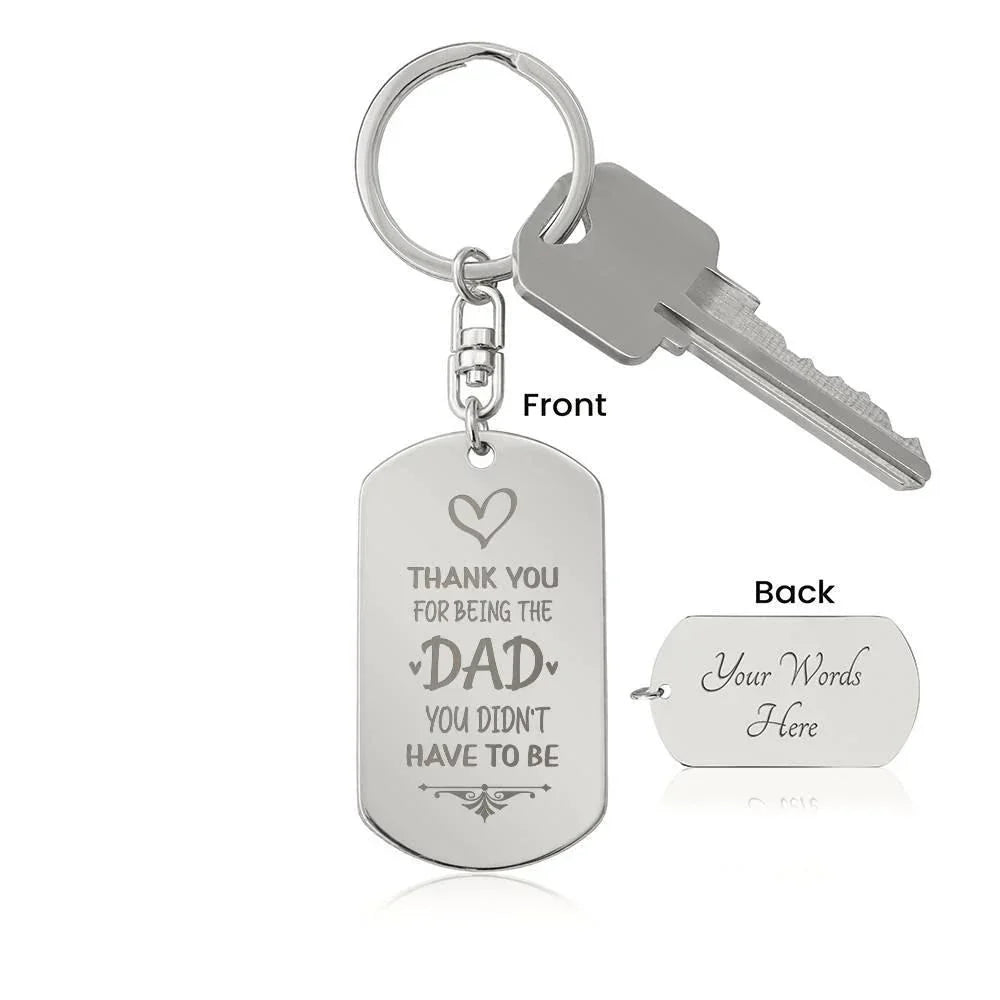 Bonus Dad Engraved Dog Tag Keychain – “Thank You for Being the Dad You Didn’t Have to Be” | Personalized Gift with Optional Back Engraving