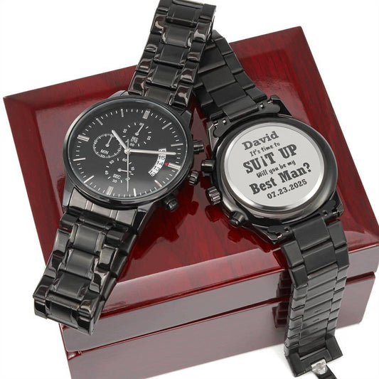 Best Man, Groomsman Wedding Proposal Custom Engraved Chronograph Wristwatch It's Time To Suit Up Will You Be My - Mallard Moon Gift Shop