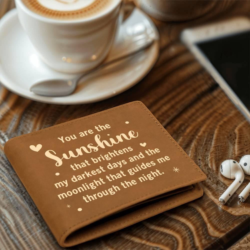 Gift for Dad - You are the Sunshine Genuine Cowhide Leather Wallet - Mallard Moon Gift Shop