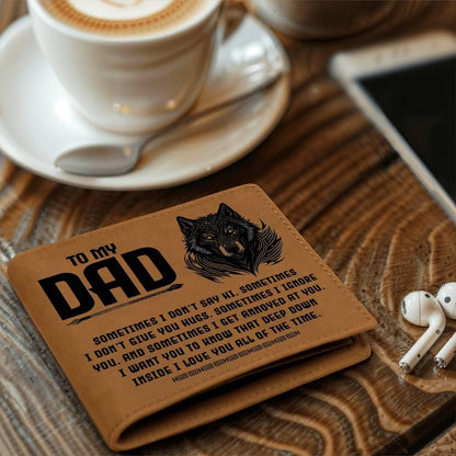 To My Dad-Sometimes I Don't - Genuine Cowhide Leather Wallet - Mallard Moon Gift Shop