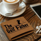 The Golf Father Leather Wallet – Full Grain Cowhide Bifold – Funny Golf Gift for Dad, Grandpa, or Husband