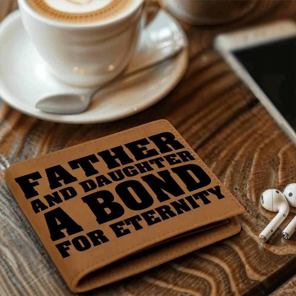 Father and Daughter a Bond for Eternity Leather Wallet