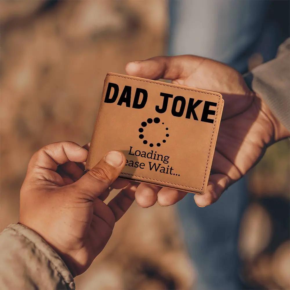 Father Gift - Dad Joke Loading Leather Wallet