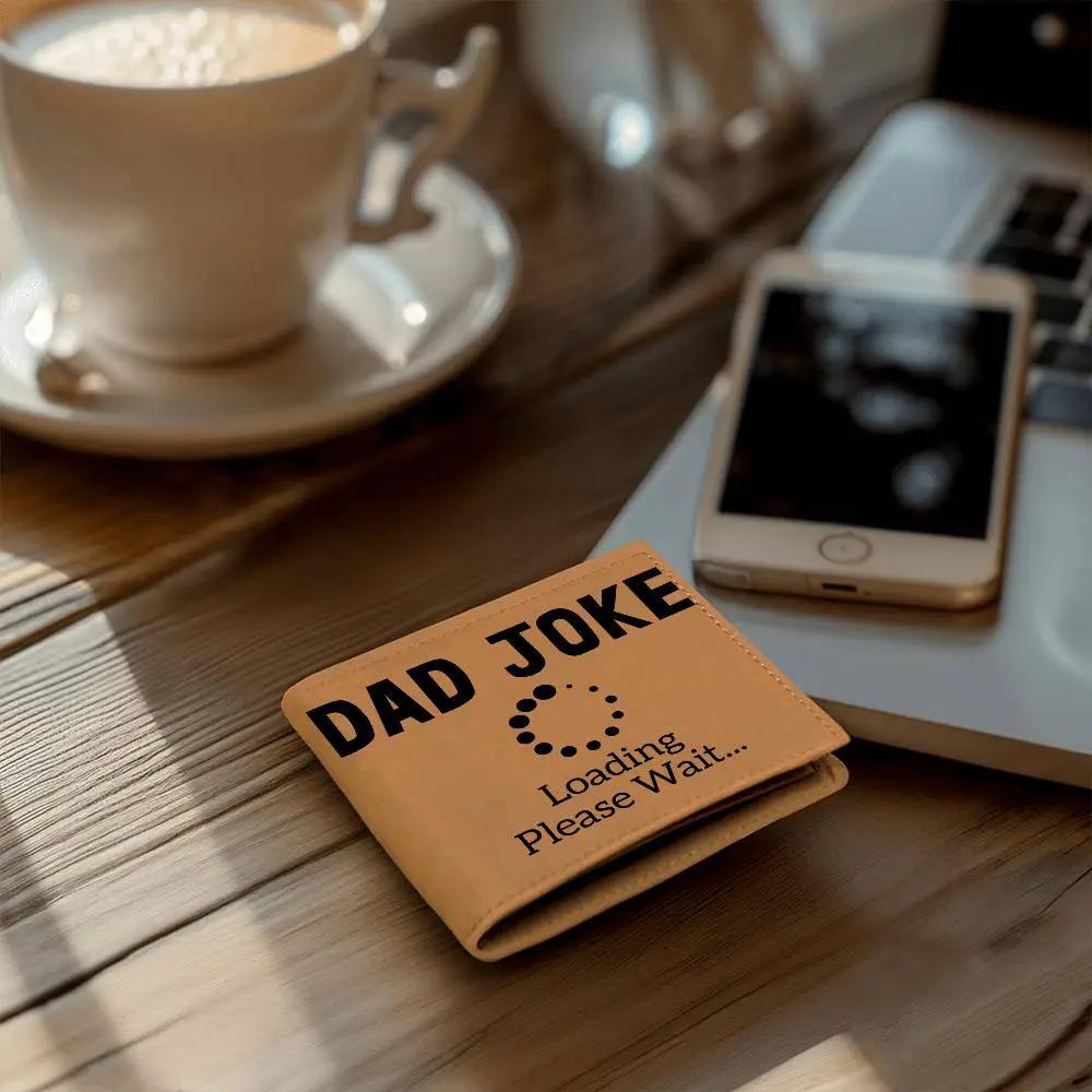 Father Gift - Dad Joke Loading Leather Wallet