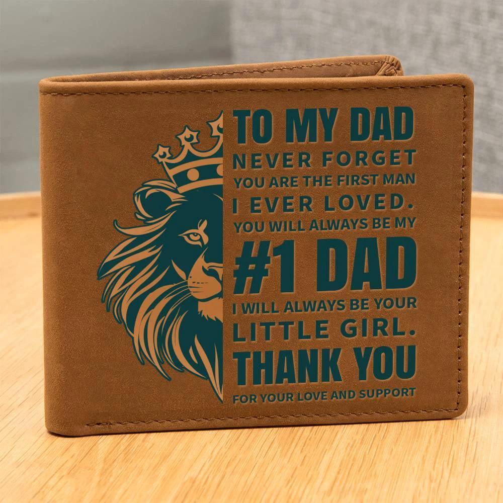 To My Dad - First Man I Loved-Always be Your Little Girl Genuine Cowhide Leather Wallet
