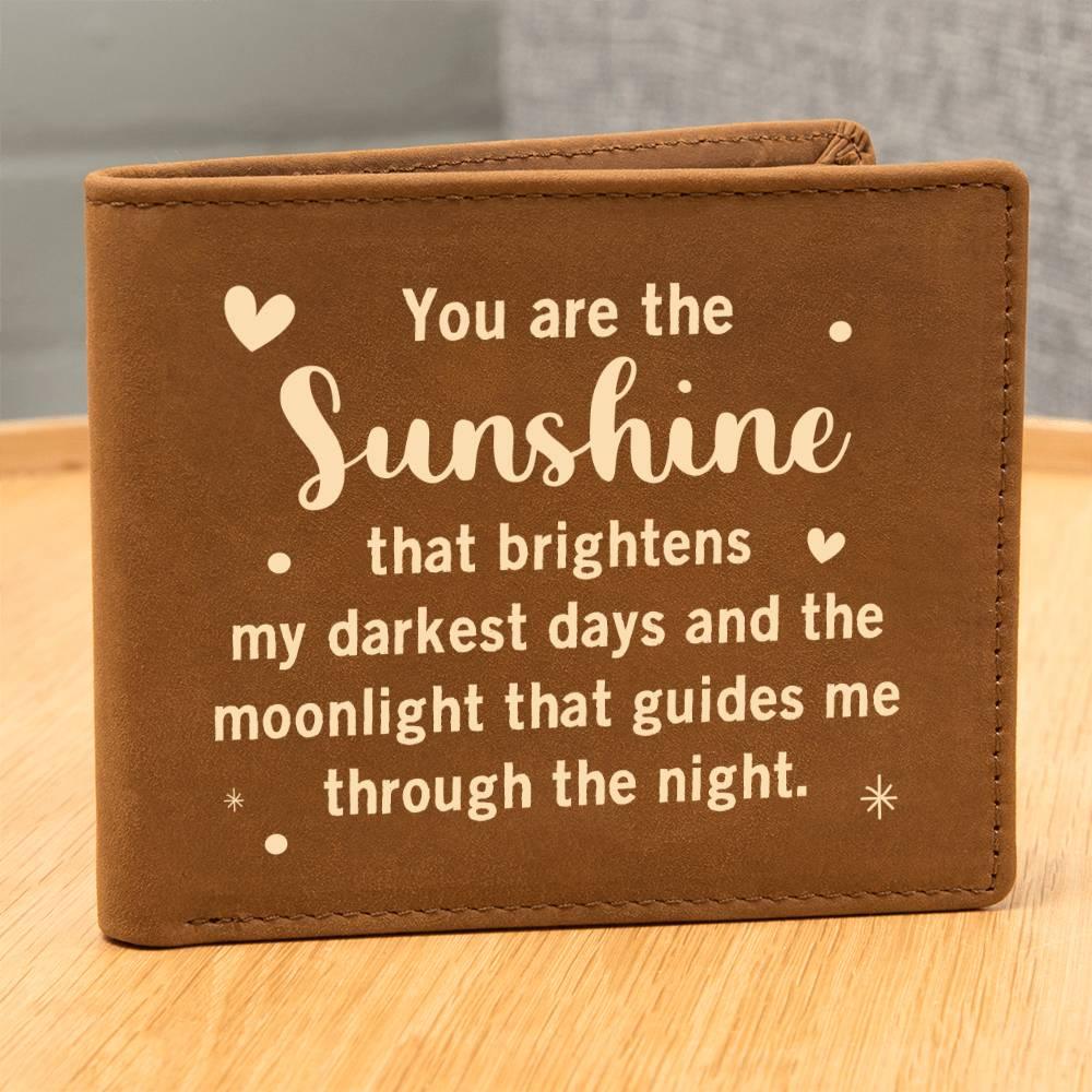 Gift for Dad - You are the Sunshine Genuine Cowhide Leather Wallet - Mallard Moon Gift Shop