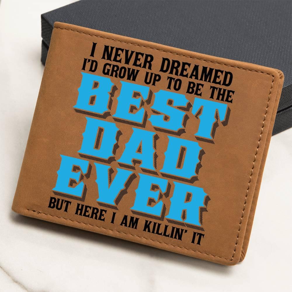 Best Dad Ever Custom Printed Leather Wallet - Mallard Moon Gift Shop