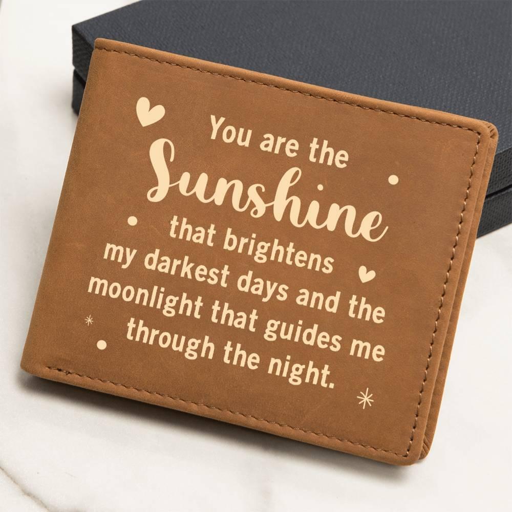 Gift for Dad - You are the Sunshine Genuine Cowhide Leather Wallet - Mallard Moon Gift Shop