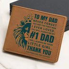 To My Dad - First Man I Loved-Always be Your Little Girl Genuine Cowhide Leather Wallet