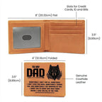 To My Dad-Sometimes I Don't - Genuine Cowhide Leather Wallet