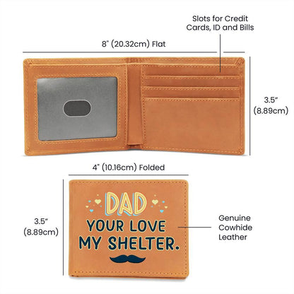 Dad Your Love My Shelter Genuine Cowhide Leather Wallet - Mallard Moon Gift Shop