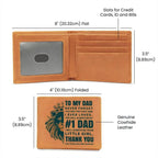 To My Dad - First Man I Loved-Always be Your Little Girl Genuine Cowhide Leather Wallet