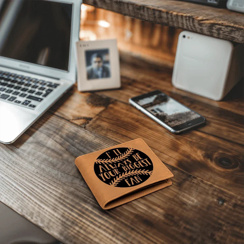I'll Always Be Your Biggest Fan Baseball Wallet – Full Grain Cowhide Leather Bifold – Heartfelt Gift for Dad, Son, or Player