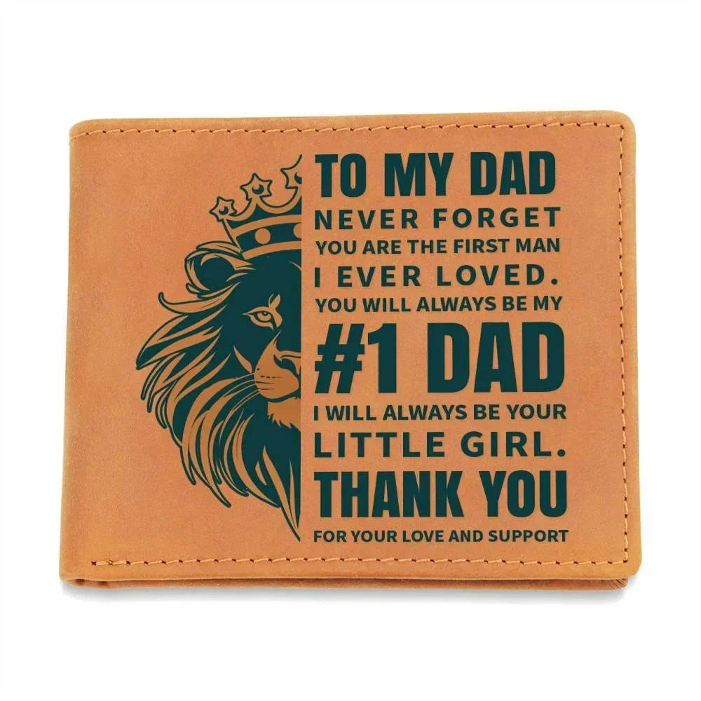 To My Dad - First Man I Loved-Always be Your Little Girl Genuine Cowhide Leather Wallet